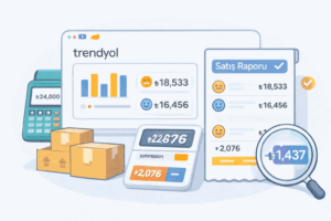 Trendyol Komisyon Kontrol Aracı – Kesinti Doğru mu? Raporla Karşılaştır, Farkı Anında Gör